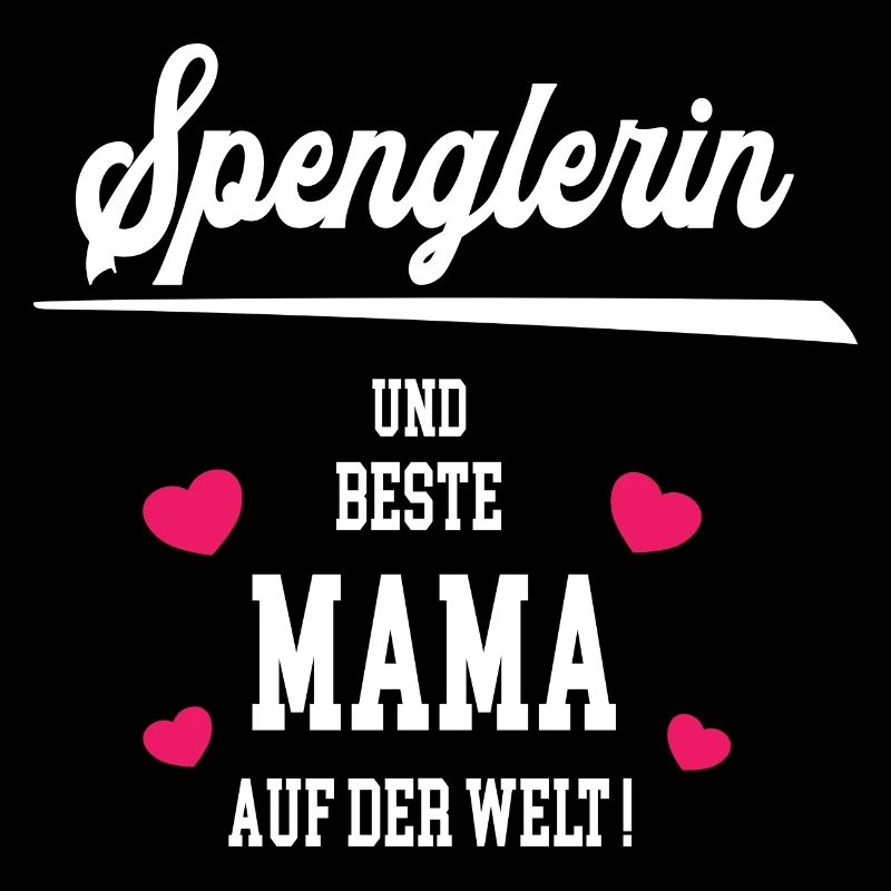 Spenglerin Beste Mama Muttertag Geburtstag