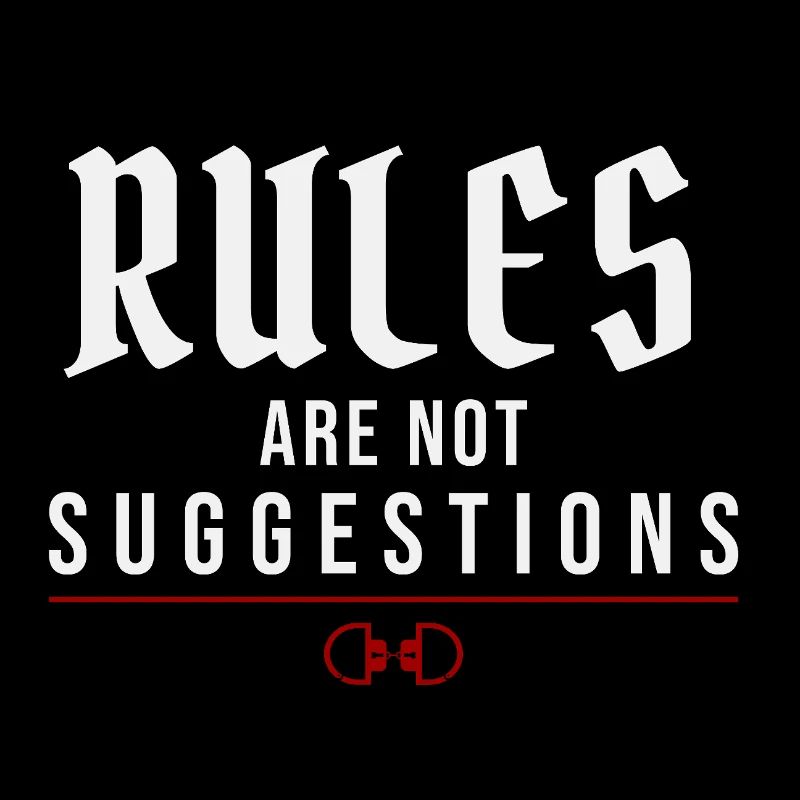 Rules Are Not Suggestions – Authority Mindset