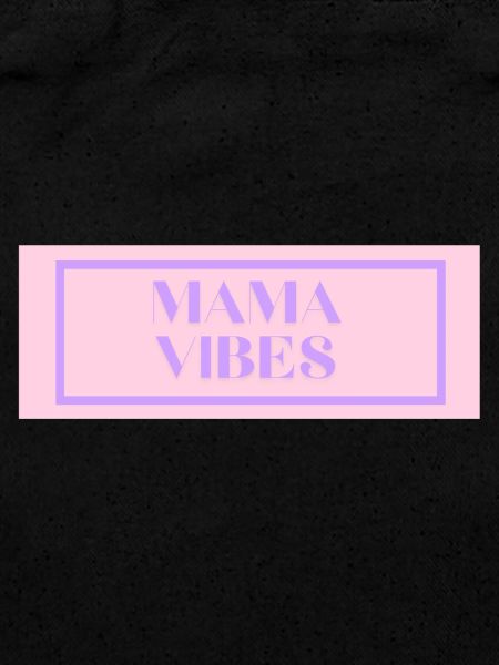 mama vibes