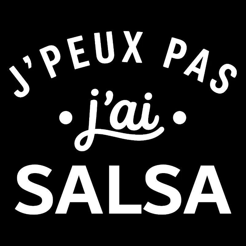 J'peux pas j'ai Salsa