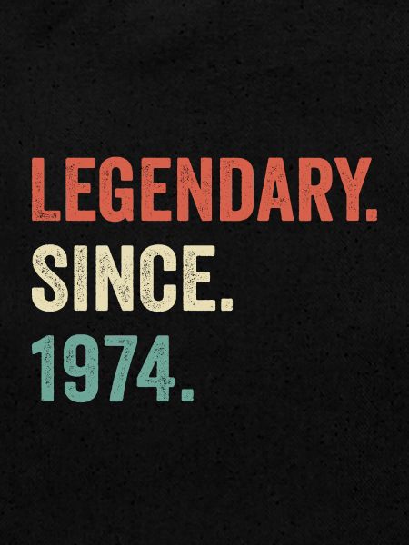 legendary since 1974