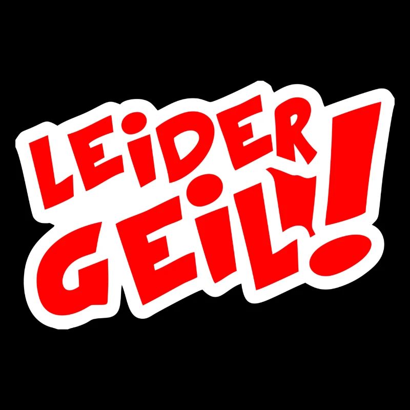 Leider geil
