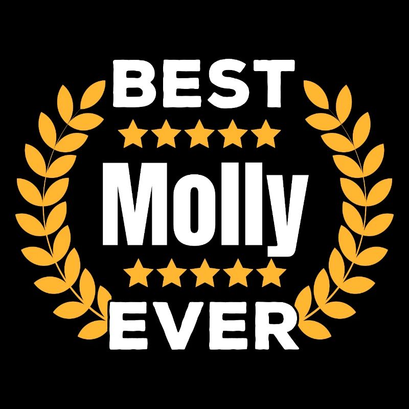 Best Molly Ever Legend Name Gift