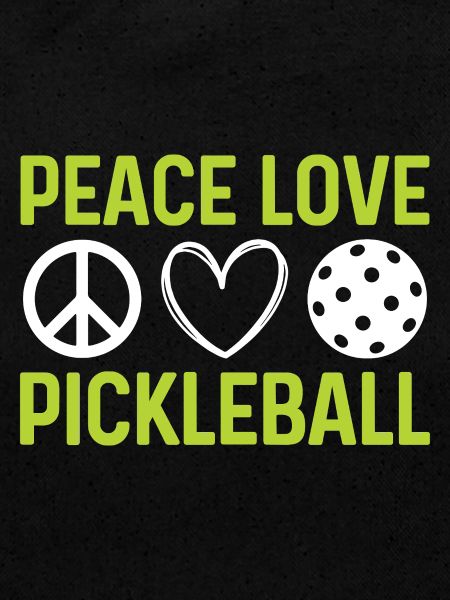 Peace Love Pickleball