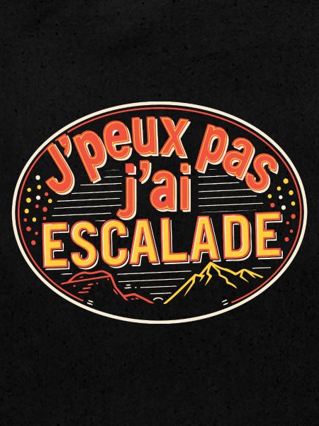 J'peux pas j'ai Escalade