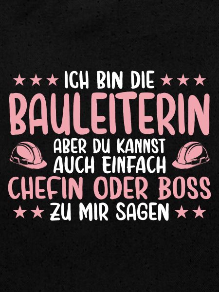 Bauleiterin oder Chefin - Bauleitung