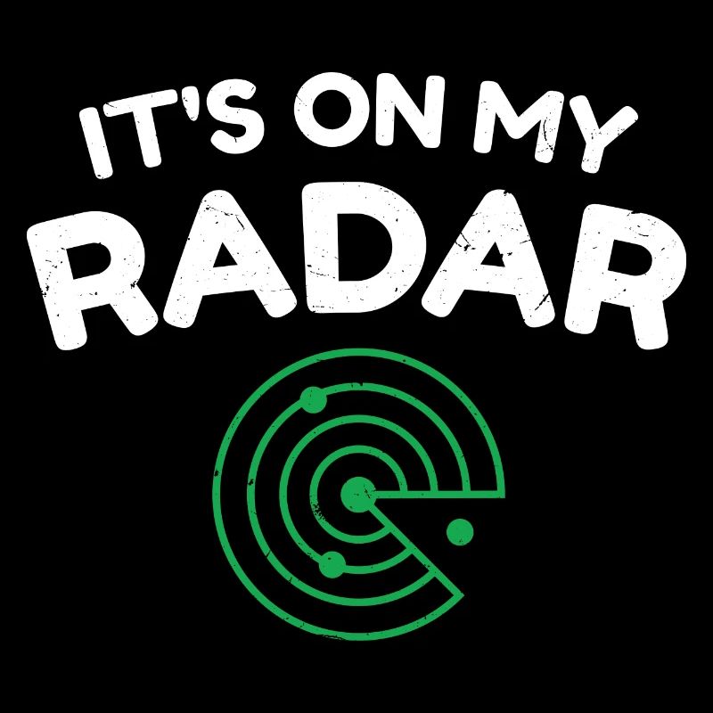 C’est sur mon radar