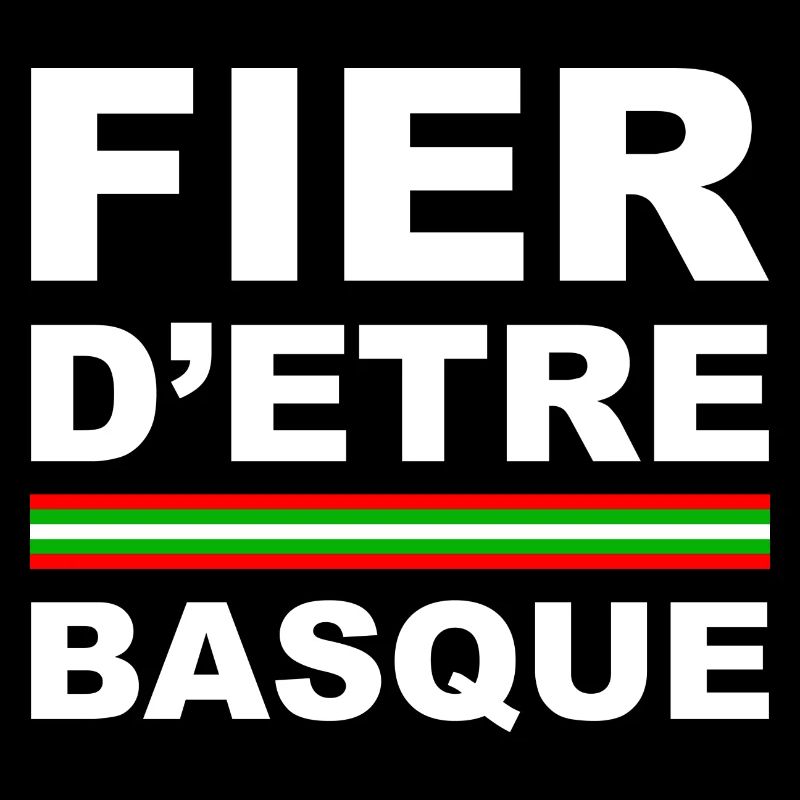 Fier d'être BASQUE -