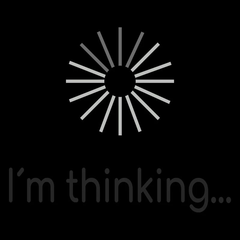 I am thinking
