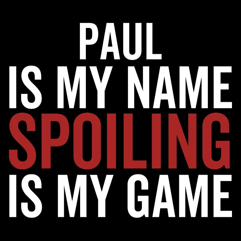 Paul est mon nom Spoiling est mon jeu