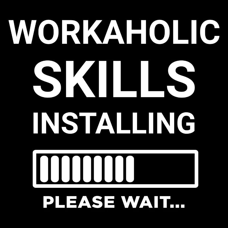 Workaholic Skills Installing Please Wait