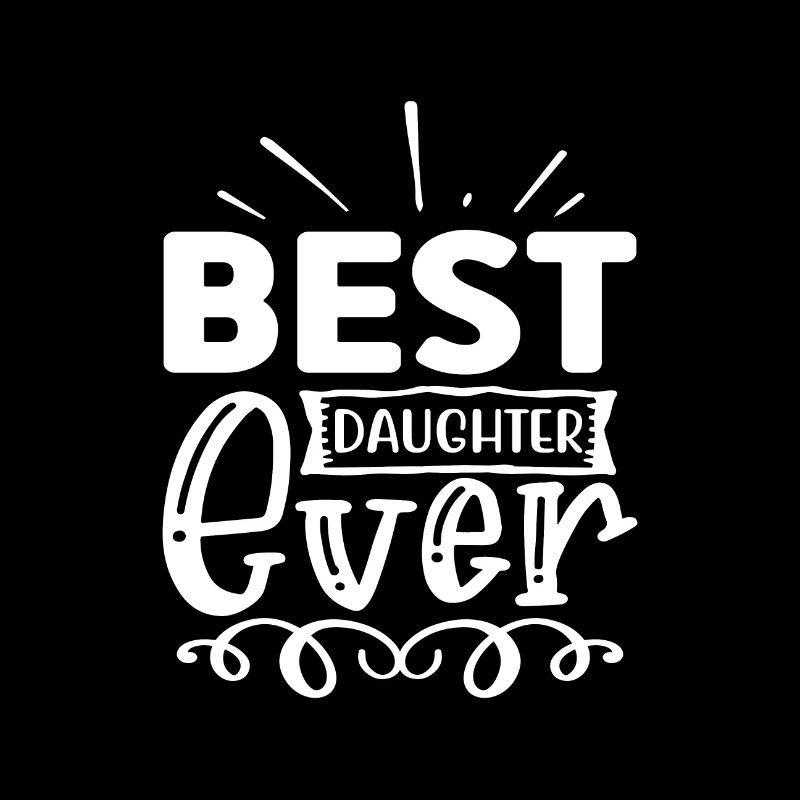 Best daughter ever Muttertag Kindertag Geschenk