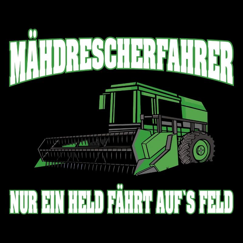 Mähdrescherfahrer Nur ein Held fährt auf´s Feld