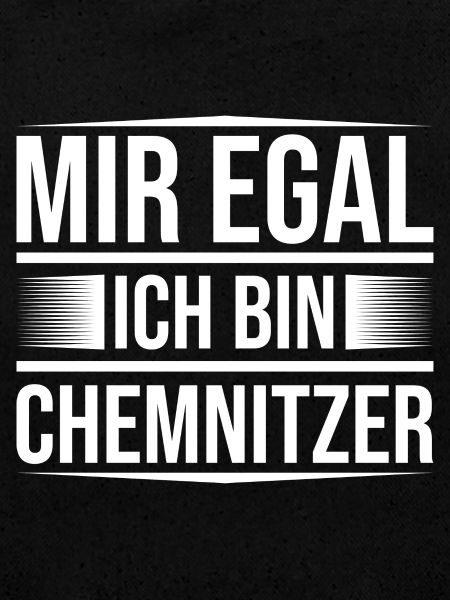 Mir egal Chemnitz