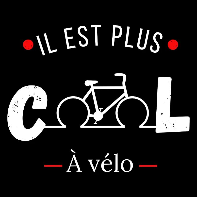 Il est plus cool à vélo -idée cadeau vélo