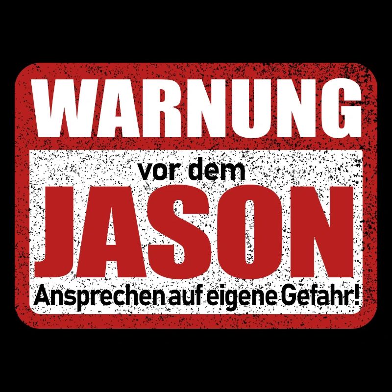 Jason Name Lustiges Warnschild