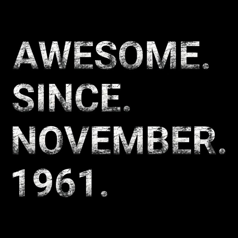 Awesome Since November 1961