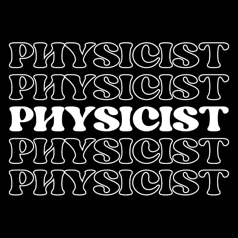 Physicist Scientist Natural Philosopher Science