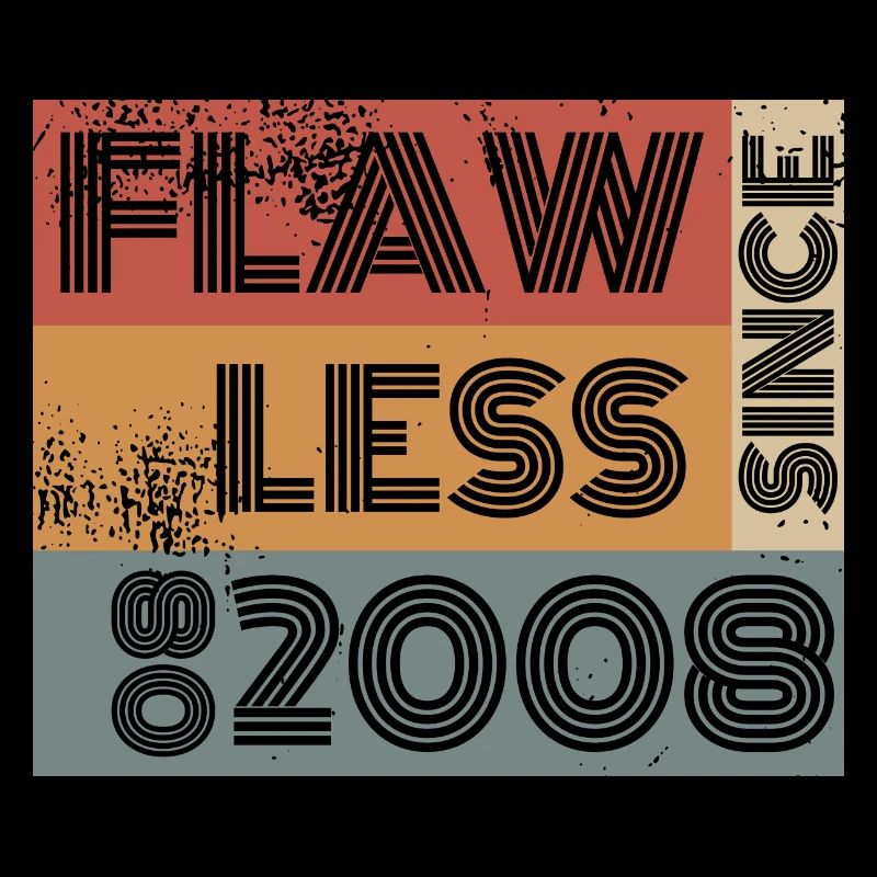 16. Geburtstag Flawless since 08/2008