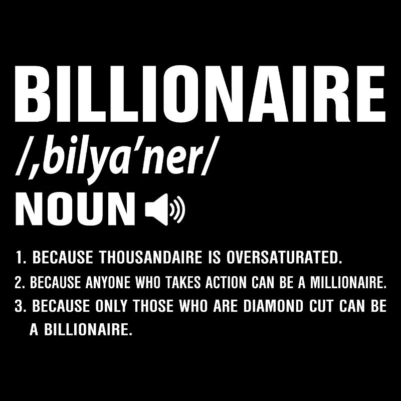 Milliardaire Définition Motif du succès Types