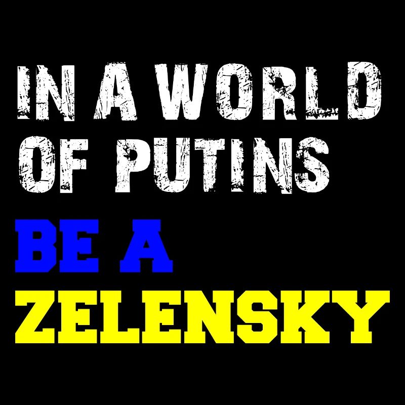 Dans un monde de Poutine, soyez un Zelensky