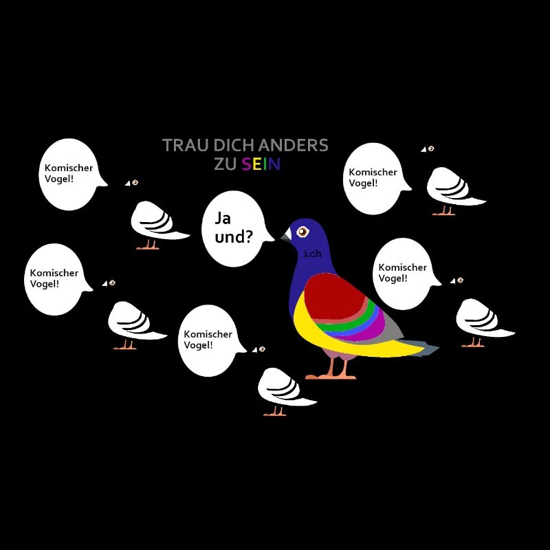 Trau dich anders zu sein