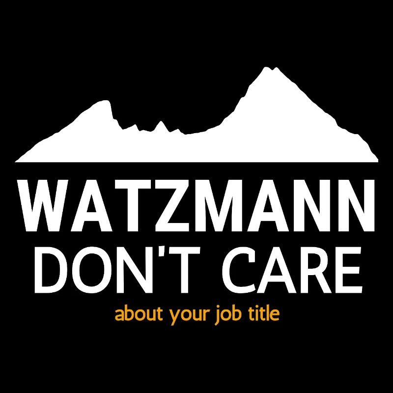 Titre de poste Watzmann Don’t Trust