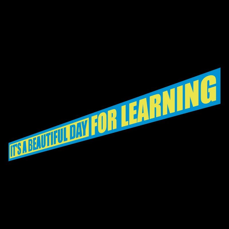 beautiful day for learning