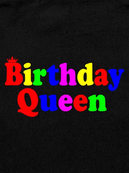 Birthday queen