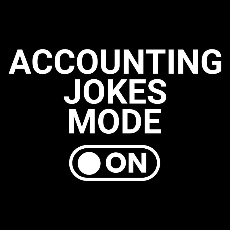 Accounting Jokes Mode ON