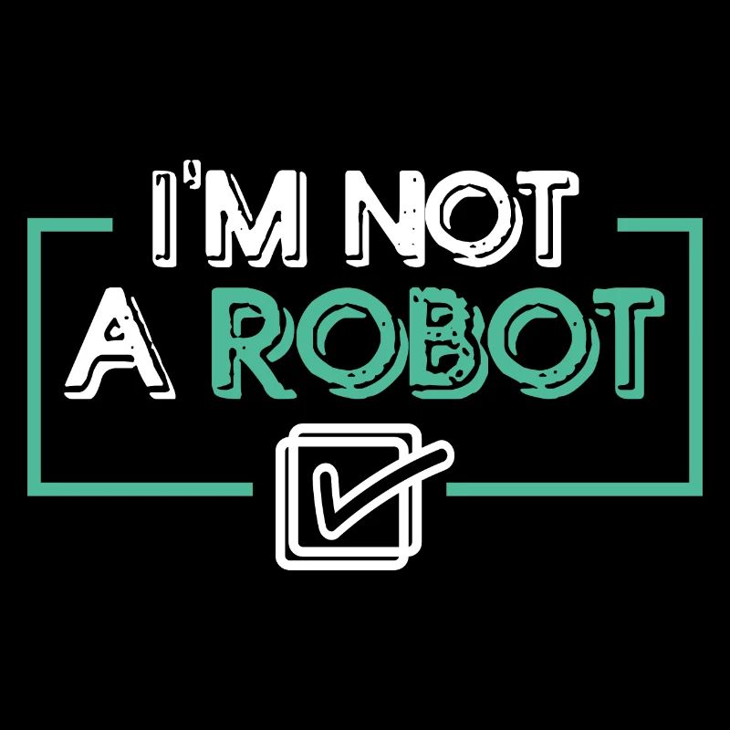 Je ne suis pas un robot
