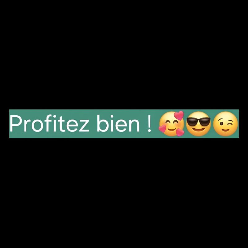 Profitez bien !