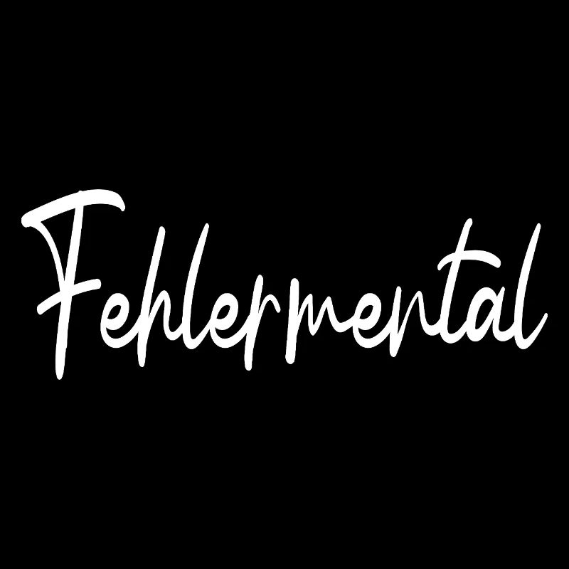 Fehlermental Lustiger Spruch für Lehrer Geschenk