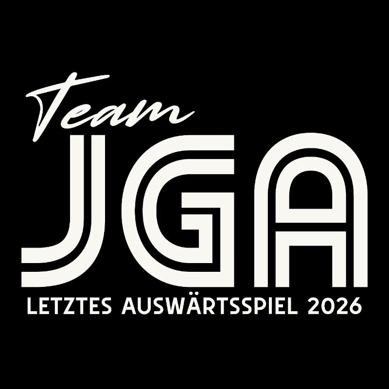 JGA 2026 Team Bräutigam Junggesellenabschied
