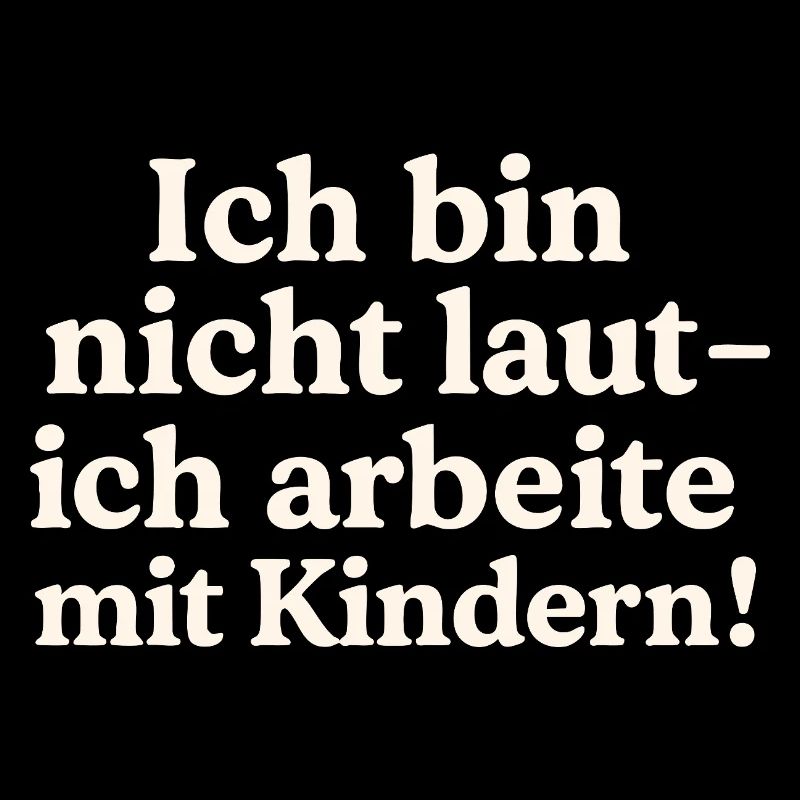 Ich bin nicht laut (hellbeige)