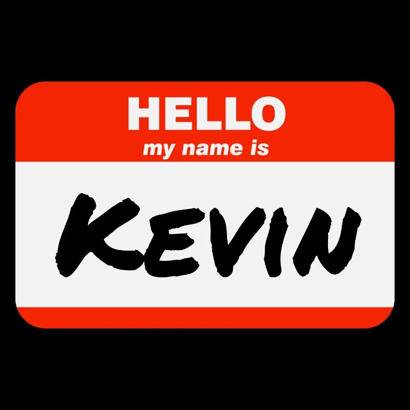 Hello My Name Is Kevin Label Name Tag