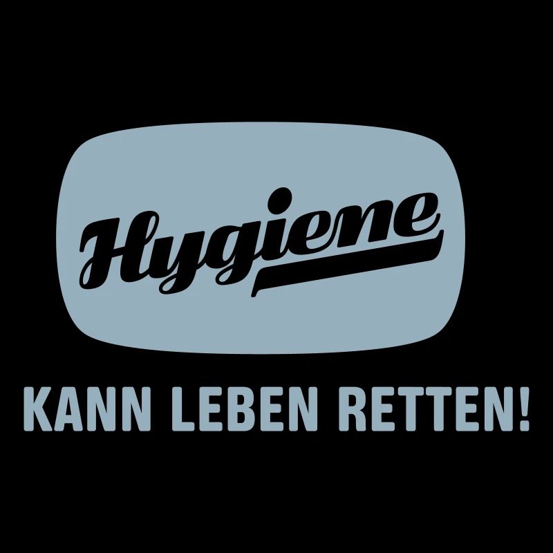 Hygiene can save lives!