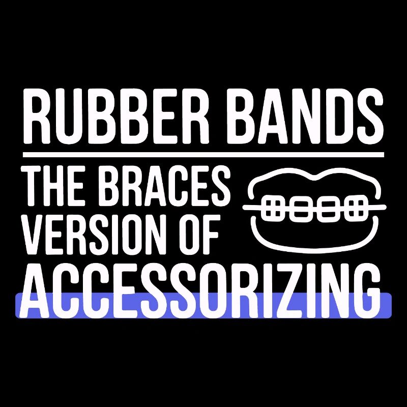 Braces Rubber Bands Accessorizing Ortho Patient 