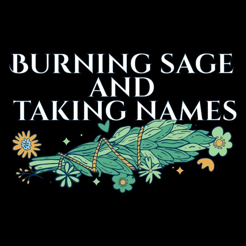 Burning Sage & Taking Names Smudge Sticks