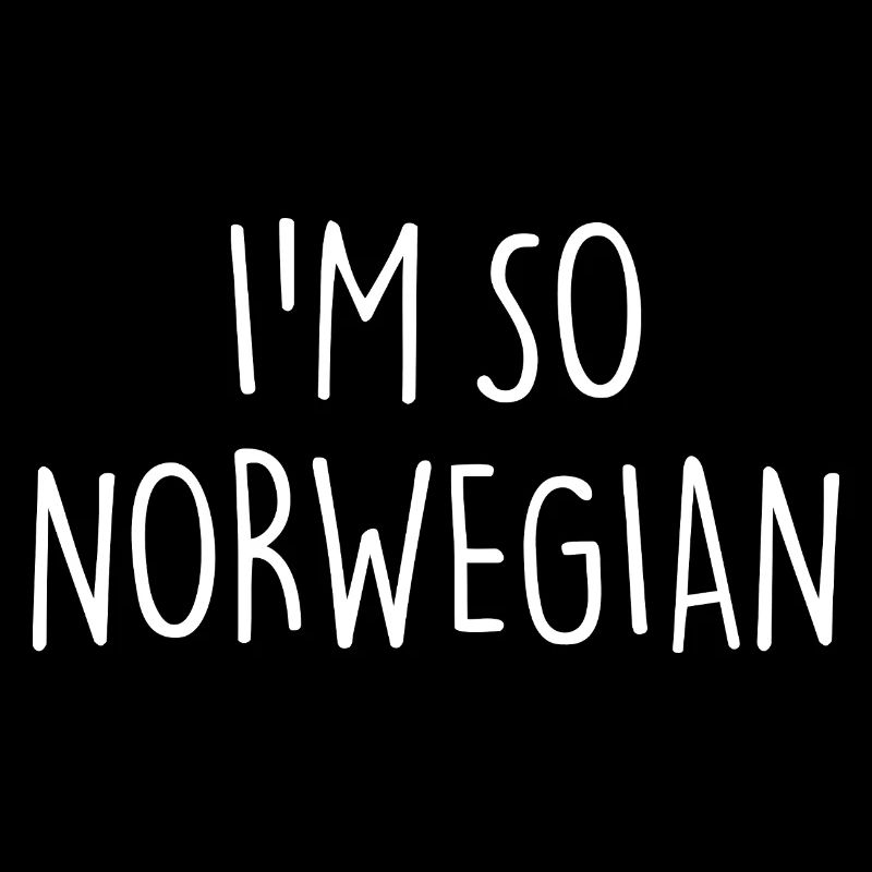 I'm so Norwegian Norway Norwegen