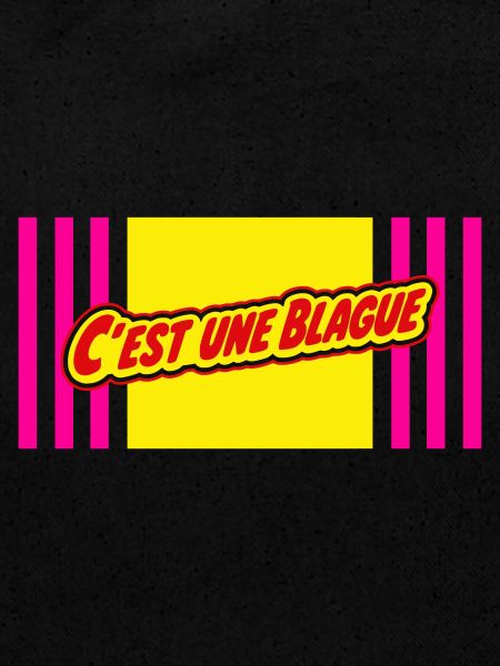 C'est une blague