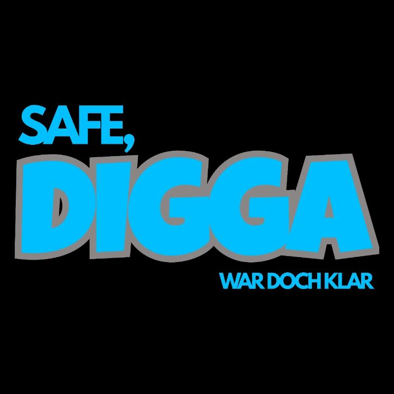 SÛR. DIGGA, C’ÉTAIT CLAIR.