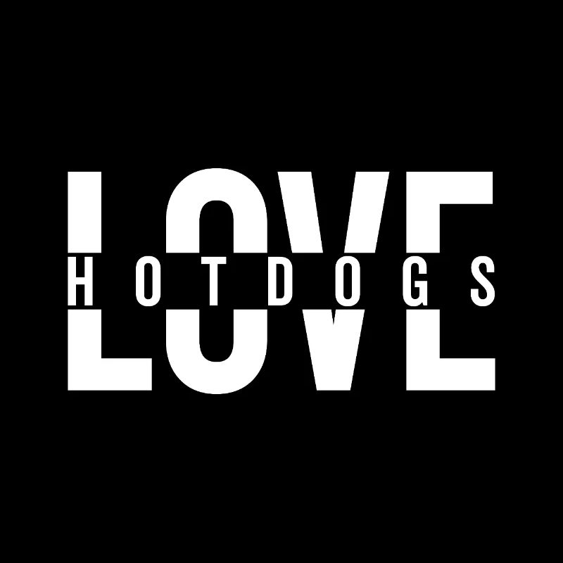 Love Hotdogs Fast Food Statement
