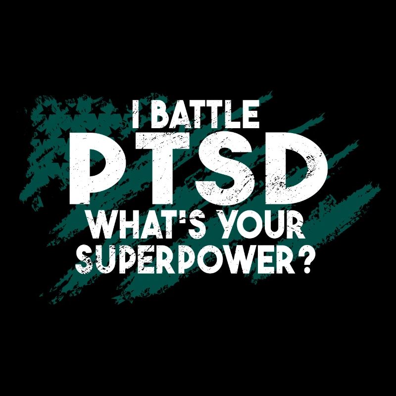 I Battle PTSD