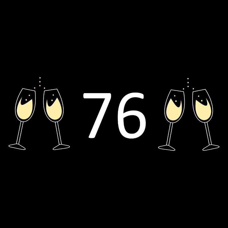 76th Birthday 76 Years Anniversary 76 Number 76 White