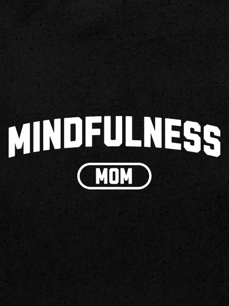 Mindfulness Mom