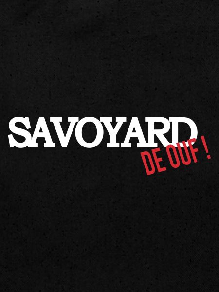 Savoyard de ouf (blanc)