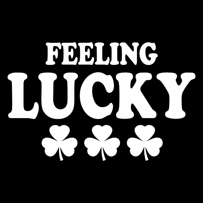 feeling lucky