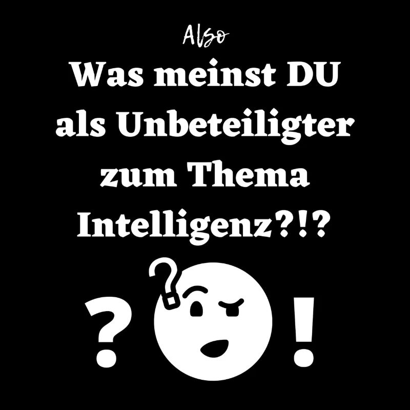 Intelligenz und unbeteiligt