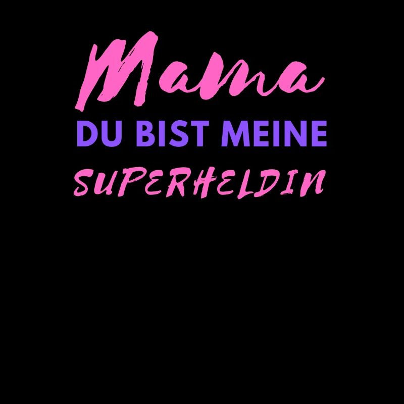 MAMA du bist meine Superheldin